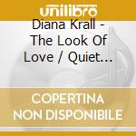 Diana Krall - The Look Of Love / Quiet Nights (2 Cd) cd