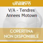 V/A - Tendres Annees Motown cd