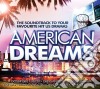 American Dreams: The Soundtrack To Your Favourite Hit US Dramas (2 Cd) cd