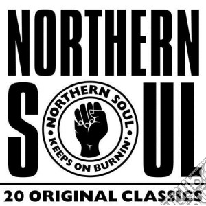 Northern Soul - 20 Original Classics / Various cd musicale di Northern Soul