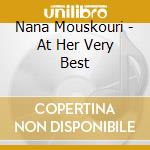 Nana Mouskouri - At Her Very Best cd musicale di Nana Mouskouri