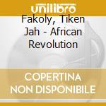 Fakoly, Tiken Jah - African Revolution cd