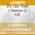 It's Like That! / Various (2 Cd) cd