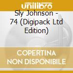 Sly Johnson - 74 (Digipack Ltd Edition) cd musicale di Sly Johnson