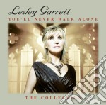 Lesley Garrett - You'Ll Never Walk Alone - The Collection