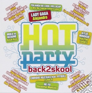 Hot Party Back2school 2010 cd musicale di ARTISTI VARI