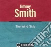 Smith Jimmy - Or-The Wild Side cd