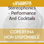 Stereophonics - Performance And Cocktails cd