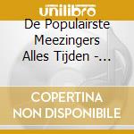 De Populairste Meezingers Alles Tijden - Duitsland cd