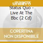 Status Quo - Live At The Bbc (2 Cd) cd