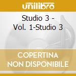 Studio 3 - Vol. 1-Studio 3 cd musicale di Studio 3