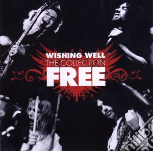 Free - Wishing Well The Collection cd musicale di Free
