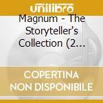 Magnum - The Storyteller's Collection (2 Cd) cd