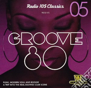 Groove 80 classics 5 cd musicale di ARTISTI VARI