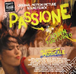 Passione: Un Avventura Musicale / O.S.T. cd musicale di ARTISTI VARI