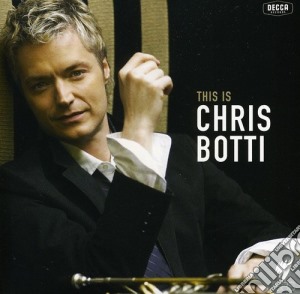 Chris Botti - This Is cd musicale di Chris Botti
