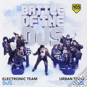 Battle Of The DJs Tour 2011 / Various cd musicale di Diverse