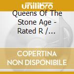 Queens Of The Stone Age - Rated R / Songs For The Deaf cd