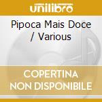 Pipoca Mais Doce / Various cd