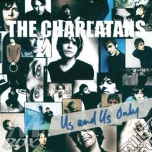 Charlatans (The) - Us And Us Only (Deluxe Ed.) (2 Cd) cd musicale di CHARLATANS
