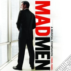 Mad Men: A Musical Companion 1960-1965 (2 Cd) cd musicale di Universal