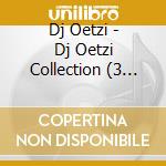 Dj Oetzi - Dj Oetzi Collection (3 Cd) cd musicale di Dj Oetzi