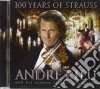 Andre' Rieu: 100 Years Of Strauss cd