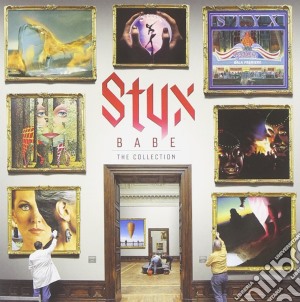 Styx - Babe: The Collection cd musicale di Styx