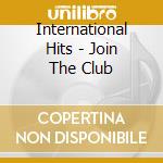 International Hits - Join The Club cd