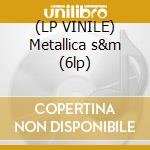 (LP VINILE) Metallica s&m (6lp) cd