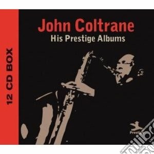 John Coltrane - His Prestige Albums (12 Cd) cd musicale di John Coltrane
