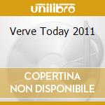 Verve Today 2011 cd