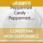 Peppermint Candy - Peppermint Candy cd