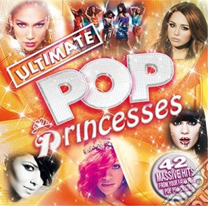 Ultimate Pop Princesses / Various (2 Cd) cd musicale di Various