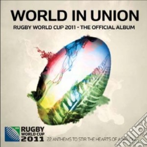 World In Union: Rugby World Cup 2011 - The Official Album cd musicale di Artisti Vari
