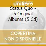 Status Quo - 5 Original Albums (5 Cd) cd