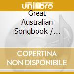 Great Australian Songbook / Various (2 Cd) cd