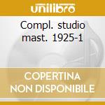 Compl. studio mast. 1925-1 cd