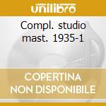 Compl. studio mast. 1935-1 cd
