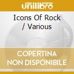 Icons Of Rock / Various cd