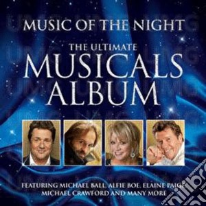Music Of The Night: The Ultimate Musicals Album (2 Cd) cd musicale di Music Of The Night