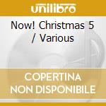 Now! Christmas 5 / Various cd