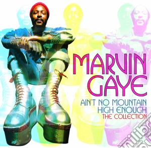 Marvin Gaye - Ain't No Mountain High Enough: The Collection cd musicale di Marvin Gaye