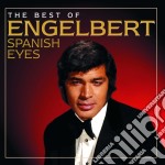 Engelbert Humperdinck - Spanish Eyes The Best Of