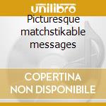 Picturesque matchstikable messages cd musicale di Status Quo