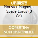 Monster Magnet - Space Lords (3 Cd) cd