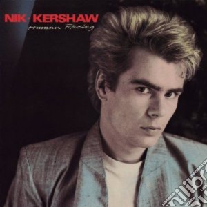Nik Kershaw - Human Racing (2 Cd) cd musicale di Nik Kershaw