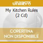 My Kitchen Rules (2 Cd) cd musicale