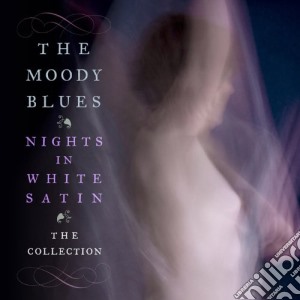 Moody Blues (The) - Nights In White Satin: The Collection cd musicale di Moody Blues