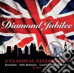 Diamond Jubilee: A Classical Celebration cd